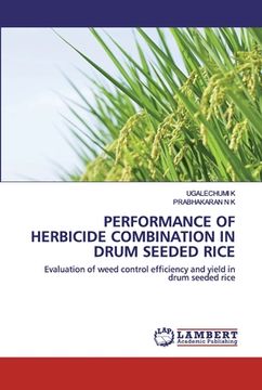 portada Performance of Herbicide Combination in Drum Seeded Rice (en Inglés)