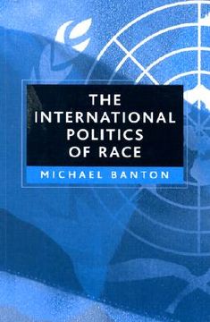 portada the international politics of race