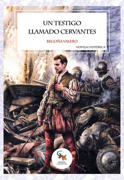Un Testigo Llamado Cervantes (in Spanish)