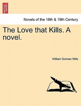 portada the love that kills. a novel.