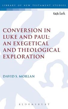 portada conversion in luke and paul: an exegetical and theological exploration (en Inglés)