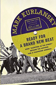 portada Ready for a Brand new Beat: How "Dancing in the Street" Became the Anthem for a Changing America (en Inglés)