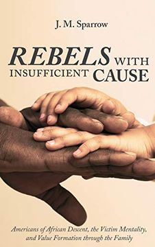 portada Rebels With Insufficient Cause (en Inglés)