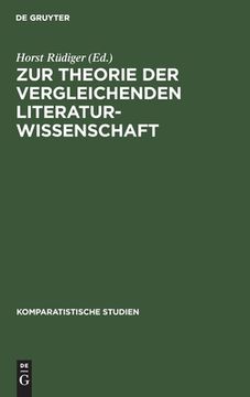 portada Zur Theorie der Vergleichenden Literaturwissenschaft. Komparatistische Studien; Bd. 1 (in German)