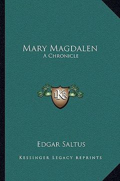 portada mary magdalen: a chronicle (in English)