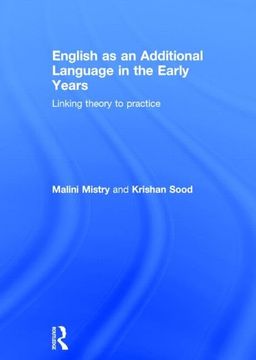 portada English as an Additional Language in the Early Years: Linking Theory to Practice (en Inglés)