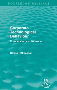 portada Corporate Technological Behaviour (Routledge Revivals): Co-Opertation and Networks (en Inglés)