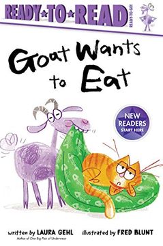 portada Goat Wants to Eat: Ready-To-Read Ready-To-Go! (en Inglés)