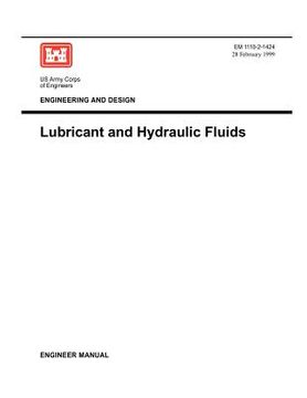 portada engineering and design: lubricants and hydraulic fluids (engineer manual 1110-2-1424) (en Inglés)