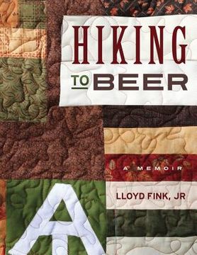 portada Hiking to Beer: A Memoir (en Inglés)