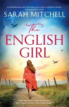 portada The English Girl: A Heartbreaking and Emotional World war 2 Historical Novel, Based on a True Story (en Inglés)