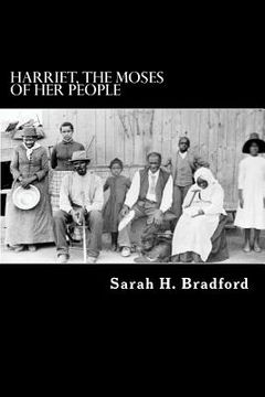 portada Harriet, the Moses of Her People (en Inglés)