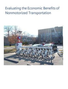 portada Evaluating the Economic Benefits of Nonmotorized Transportation (en Inglés)