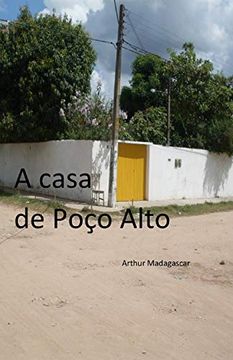 portada A Casa de Poço Alto (in Portuguese)