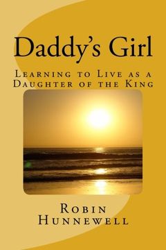 portada Daddy's Girl: Learning to Live as a Daughter of the King