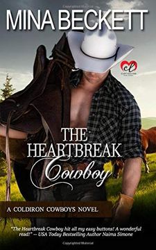 portada The Heartbreak Cowboy: Book 1 in the Coldiron Cowboys Series (en Inglés)
