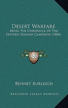 portada desert warfare: being the chronicle of the eastern soudan campaign (1884) (en Inglés)