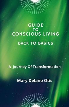 portada Guide To Conscious Living: Back To Basics (en Inglés)