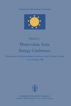 portada Photovoltaic Solar Energy Conference: Proceedings of the International Conference, Held at Cannes, France, 27-31 October 1980 (en Inglés)