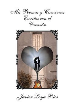 portada MIS Poemas y Canciones Escritas Con El Corazon