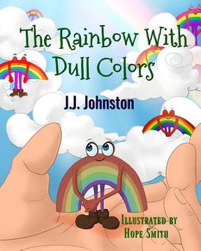 portada The Rainbow with Dull Colors (en Inglés)