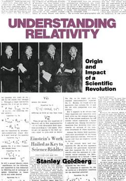 portada Understanding Relativity: Origin and Impact of a Scientific Revolution (en Inglés)