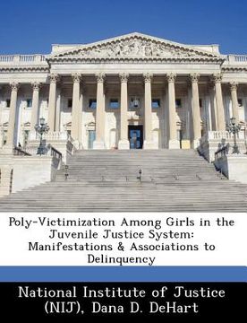portada poly-victimization among girls in the juvenile justice system: manifestations & associations to delinquency (in English)