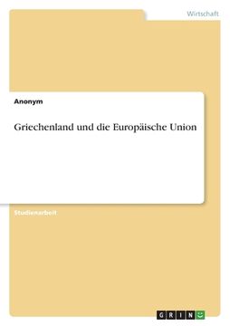 portada Griechenland und die Europäische Union (en Alemán)