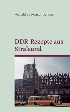 portada DDR-Rezepte aus Stralsund: Kellerasseln, Wanzen, Ameisen und Mehlwürmer (in German)