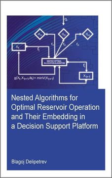 portada Nested Algorithms for Optimal Reservoir Operation and Their Embedding in a Decision Support Platform (in English)