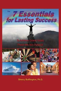 portada The 7 Essentials for Lasting Success (en Inglés)
