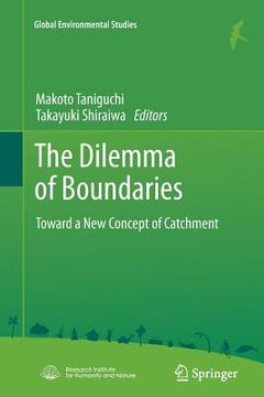 portada The Dilemma of Boundaries: Toward a New Concept of Catchment (en Inglés)