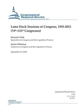 portada Lame Duck Sessions of Congress, 1935-2012 (74th-112th Congresses) (en Inglés)