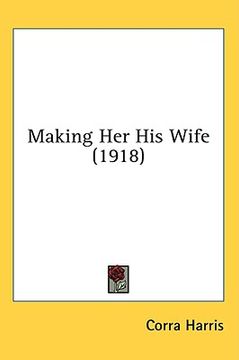 portada making her his wife (1918)