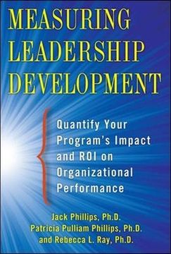 portada Measuring Leadership Development: Quantify Your Program's Impact and roi on Organizational Performance 