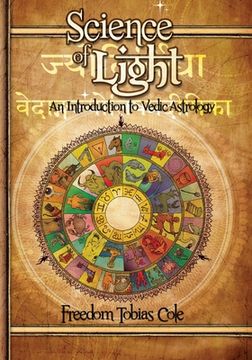 portada Science of Light: An Introduction to Vedic Astrology: 1 (en Inglés)