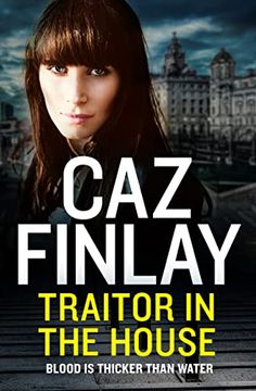 portada Traitor in the House: A Gritty Gangland Crime Thriller set in Liverpool: Book 5 (Bad Blood) (en Inglés)