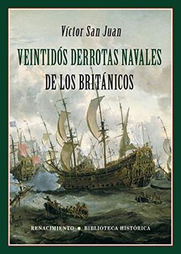 portada Veintidós Derrotas Navales de los Británicos (Biblioteca Histórica) (in Spanish)