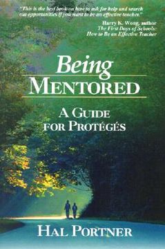 portada being mentored: a guide for proteges