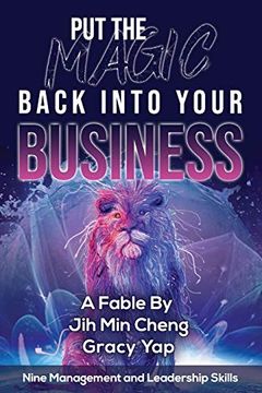 portada Put the Magic Back Into Your Business: Nine Management and Leadership Skills (en Inglés)