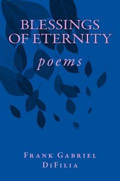 portada BLESSINGS of ETERNITY: poems (in English)