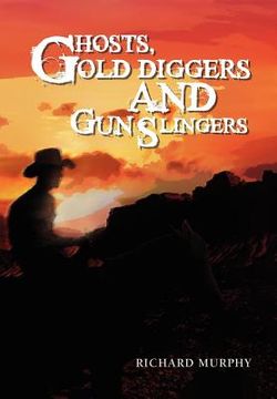 portada ghosts, gold diggers and gun slingers