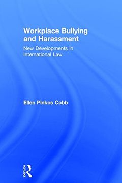 portada Workplace Bullying and Harassment: New Developments in International Law (en Inglés)