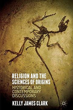 portada Religion and the Sciences of Origins: Historical and Contemporary Discussions (en Inglés)