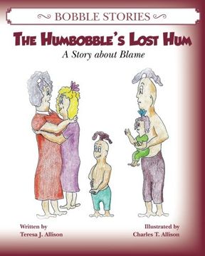 portada Bobble Stories:  The Humbobble's Lost Hum: A Story about Blame (Volume 2)