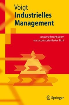 portada Industrielles Management: Industriebetriebslehre aus prozessorientierter Sicht (Springer-Lehrbuch) (German Edition)
