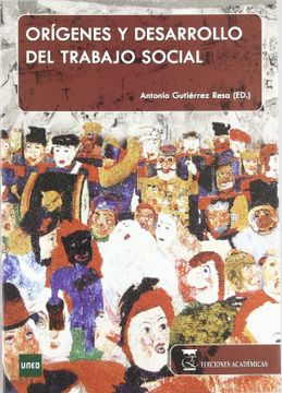 portada orígenes y desarrollo del trabajo social. (in Spanish)