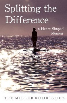 portada Splitting the Difference: A Heart-Shaped Memoir (in English)