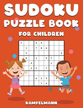 portada Sudoku Puzzle Book for Children: 200 fun and Easy Sudokus for Children With Instruction and Solutions - Large Print (en Inglés)