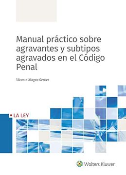 portada Manual Práctico Sobre Agravantes y Subtipos Agravados en el Código Penal (in Spanish)